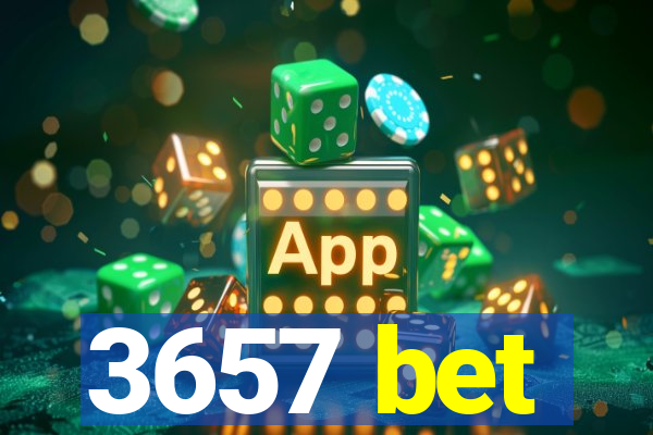 3657 bet